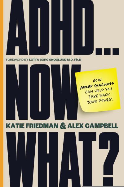 Adhd...Now What?