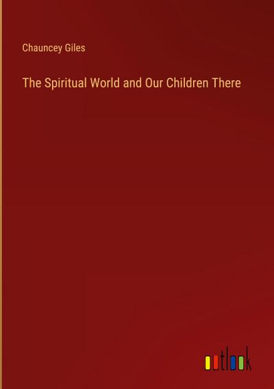 The Spiritual World and Our Children There
