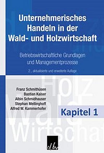 Unternehmerisches Handeln in der Wald- und Holzwirtschaft - Kapitel 1