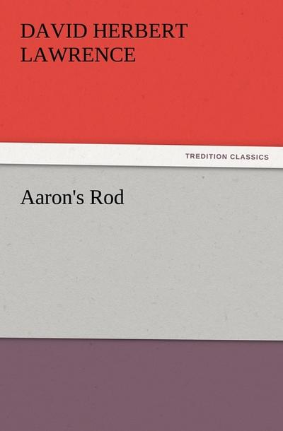 Aaron’s Rod