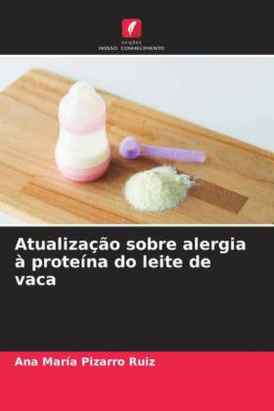 Atualização sobre alergia à proteína do leite de vaca