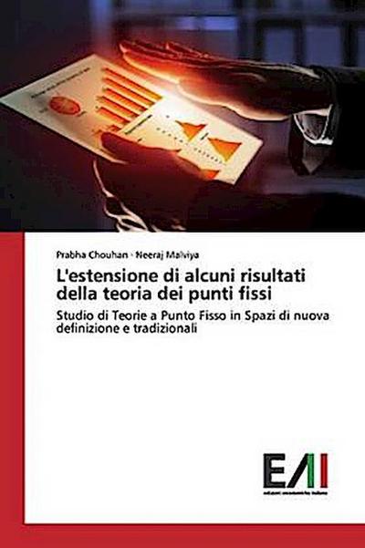 L’estensione di alcuni risultati della teoria dei punti fissi