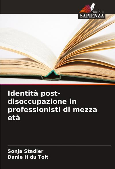 Identità post-disoccupazione in professionisti di mezza età