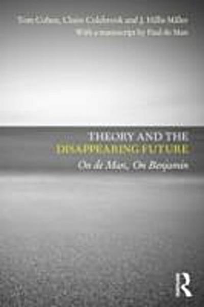 Theory and the Disappearing Future