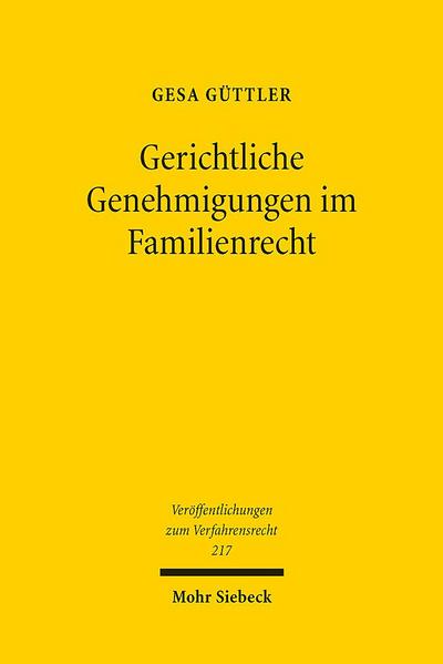 Gerichtliche Genehmigungen im Familienrecht