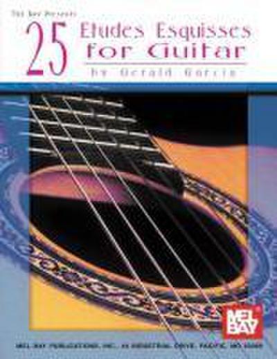 25 Etudes Esquisses For Guitar