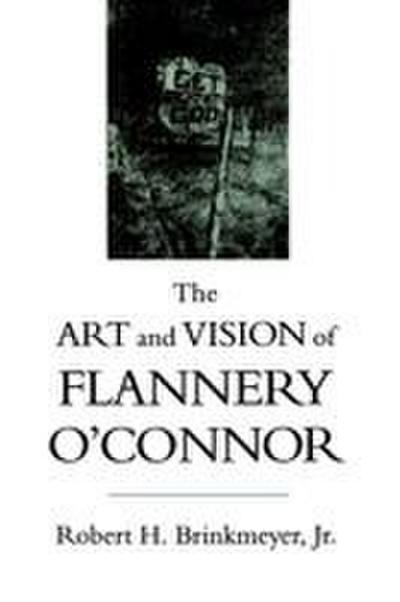 The Art and Vision of Flannery O’Connor