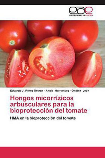 Hongos micorrízicos arbusculares para la bioprotección del tomate