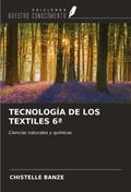 TECNOLOGÍA DE LOS TEXTILES 6ª