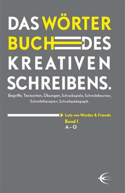 Wörterbuch des kreativen Schreibens (Band I/A-O)