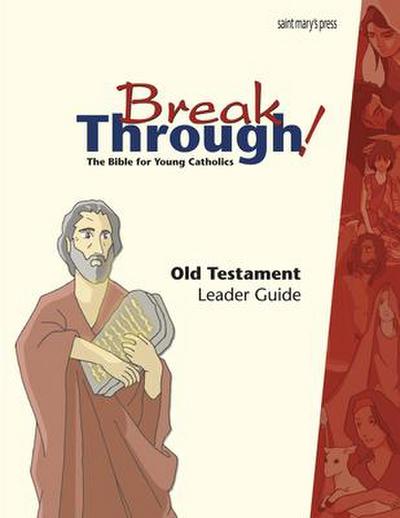 Dailey, J: Breakthrough Bible, Old Testament Leader Guide