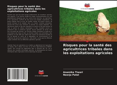 Risques pour la santé des agricultrices tribales dans les exploitations agricoles