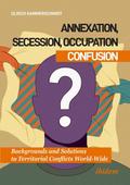 Annexation, Secession, OccupationConfusion