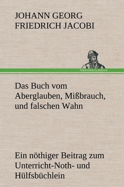 Das Buch vom Aberglauben, Mißbrauch, und falschen Wahn