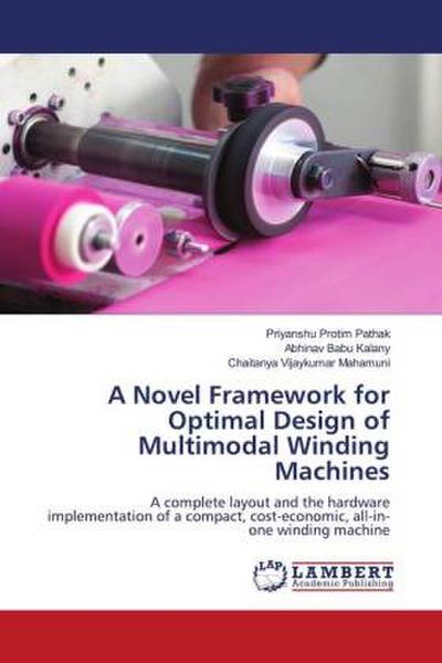 A Novel Framework for Optimal Design of Multimodal Winding Machines