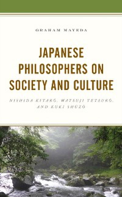 Japanese Philosophers on Society and Culture