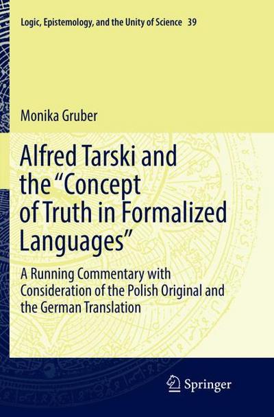 Alfred Tarski and the ’Concept of Truth in Formalized Languages’
