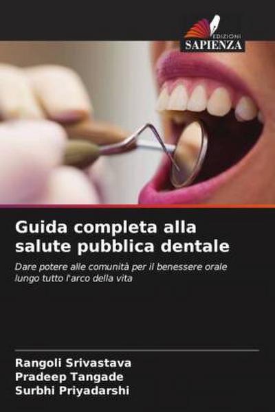 Guida completa alla salute pubblica dentale