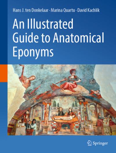 An Illustrated Guide to Anatomical Eponyms