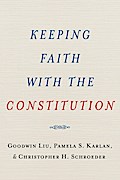 Keeping Faith with the Constitution