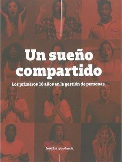 Un sueño compartido : los primeros 18 años en gestión de personas