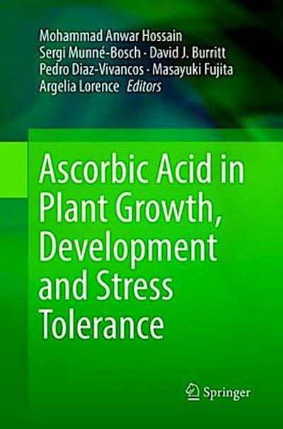 Ascorbic Acid in Plant Growth, Development and Stress Tolerance