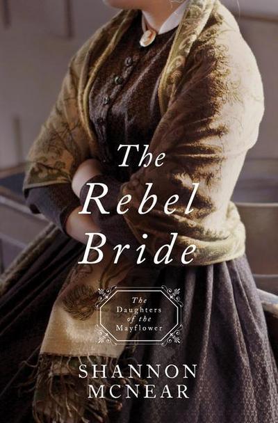 The Rebel Bride: Volume 10