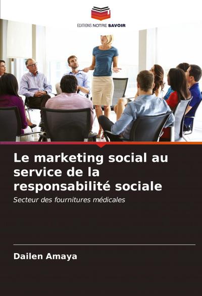 Le marketing social au service de la responsabilité sociale