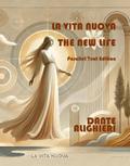 La Vita Nuova - The New Life