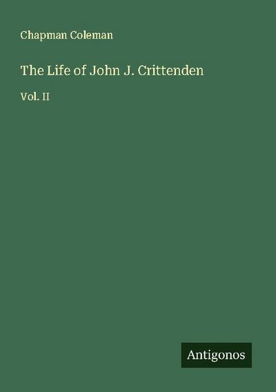 The Life of John J. Crittenden