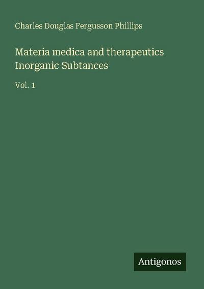 Materia medica and therapeutics Inorganic Subtances
