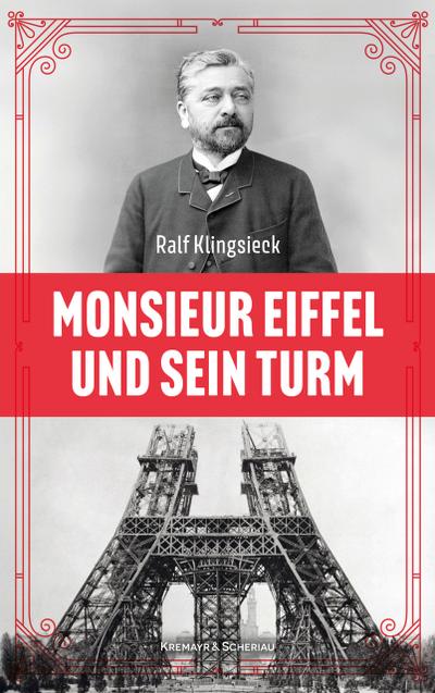 Monsieur Eiffel und sein Turm