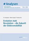 Evolution statt Revolution - die Zukunft der Elektromobilität