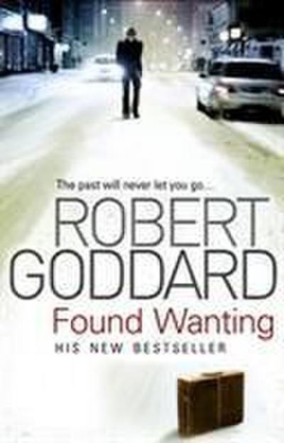 Found Wanting. Robert Goddard