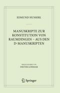 Manuskripte zur Konstitution von Raumdingen – aus den D-Manuskripten