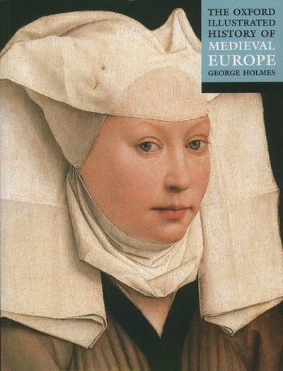 The Oxford Illustrated History of Medieval Europe 