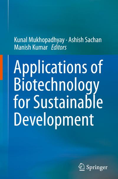 Applications of Biotechnology for Sustainable Development