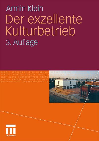 Der exzellente Kulturbetrieb