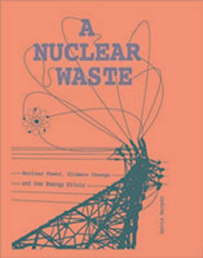 A Nuclear Waste