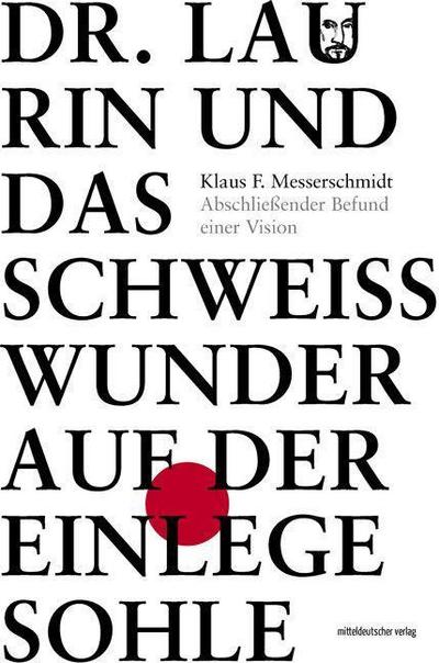 Dr. Laurin und das Schweißwunder auf der Einlegesohle
