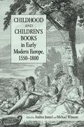 Childhood and Children’s Books in Early Modern Europe, 1550-1800
