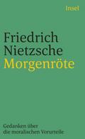 Morgenröte: Gedanken über die moralischen Vorurtei
