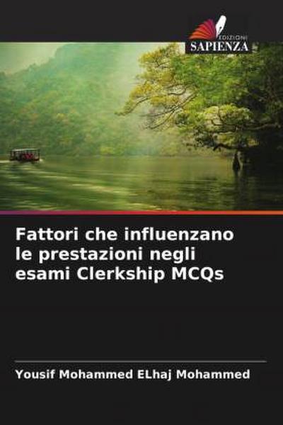 Fattori che influenzano le prestazioni negli esami Clerkship MCQs