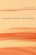 Philosophy, History, and Theology