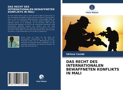 DAS RECHT DES INTERNATIONALEN BEWAFFNETEN KONFLIKTS IN MALI