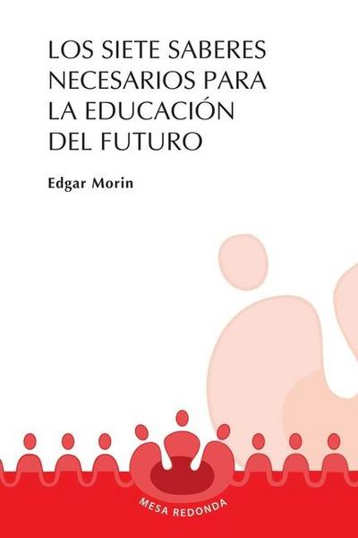 Los siete saberes necesarios para la educación del futuro