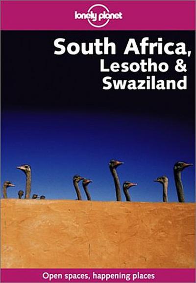 South Africa Lesotho and Swaziland (Lonely Planet South Africa, Lesotho & Swaziland)