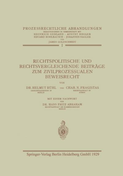 Rechtspolitische und Rechtsvergleichende Beiträge zum Zivilprozessualen Beweisrecht