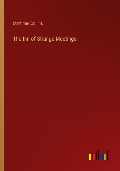 The Inn of Strange Meetings
