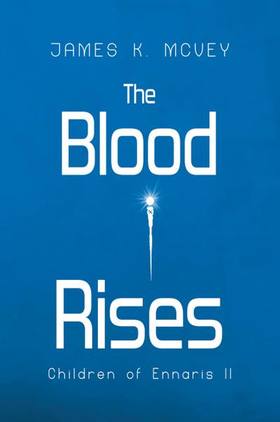 The Blood Rises